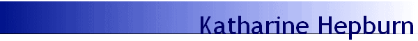 Katharine Hepburn