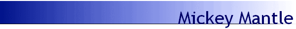 Mickey Mantle